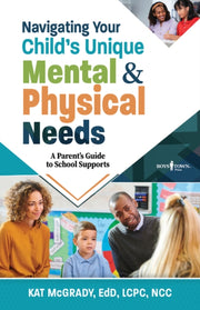 Navigating Your Childs Unique Mental Phy