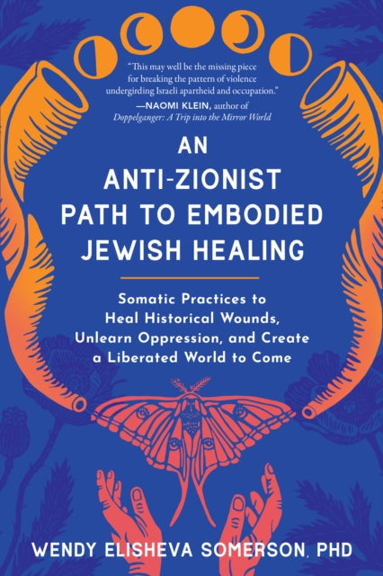 Antizionist Path To Embodied Jewish Heal