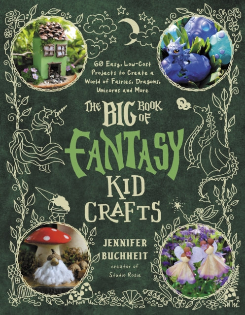 Big Book Of Fantasy Kid Crafts By Buchheit, Jennifer