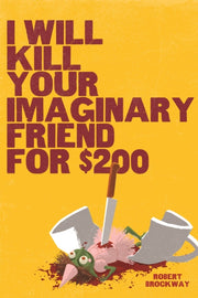 I Will Kill/imaginary Friend For $200