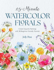 15 Minute Watercolor Florals By Poa, Joly