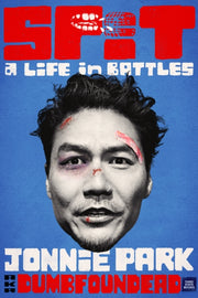 Spit A Life In Battles
