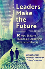 Leaders Make The Future Third Edition