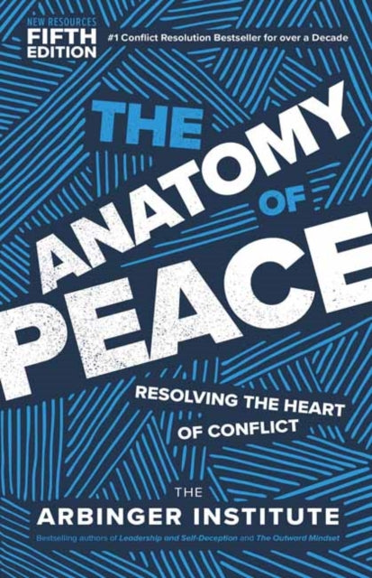 Anatomy Of Peace By Arbinger Institute