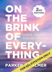On The Brink Of Everything By Palmer, Parker J