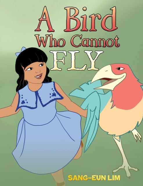 Bird Who Cannot Fly By Lim, Sang-eun