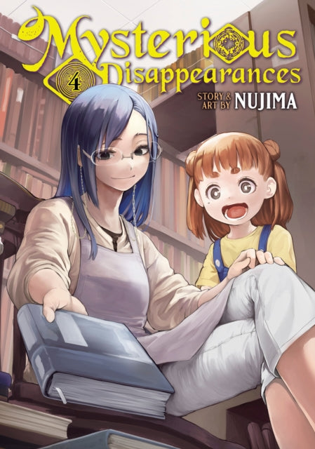 Mysterious Disappearances Vol 4 By Nujima