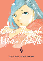 Even Though Were Adults Vol 9