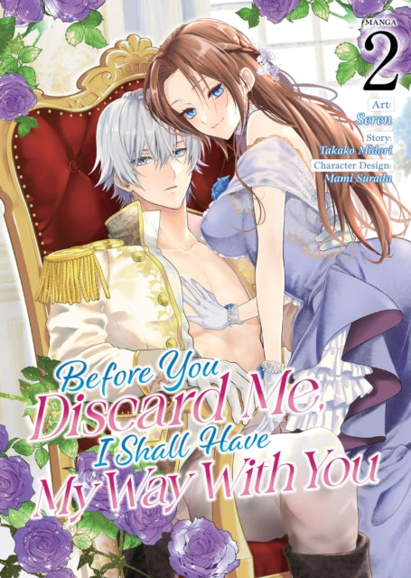Before You Discard Me I Shall Have My Wa