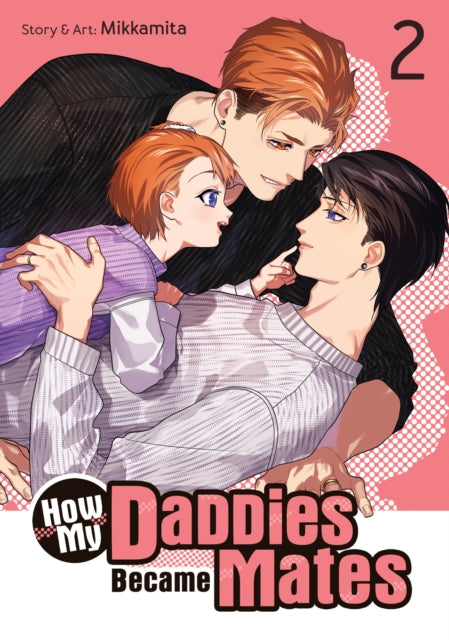 How My Daddies Became Mates Vol 2 By Mikkamita