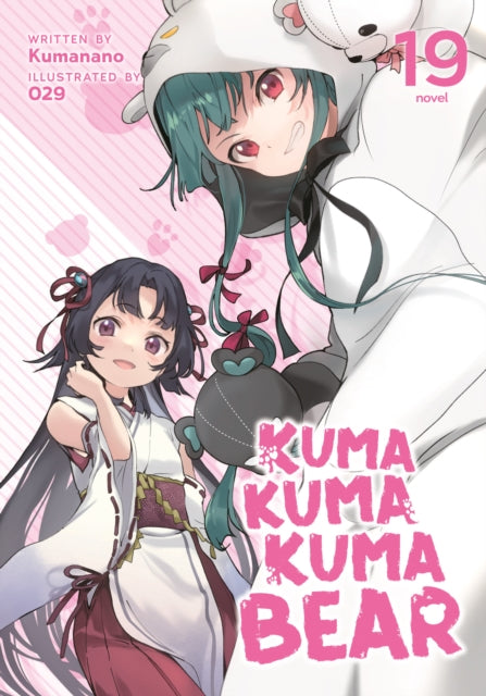 Kuma Kuma Kuma Bear Light Novel Vol 19