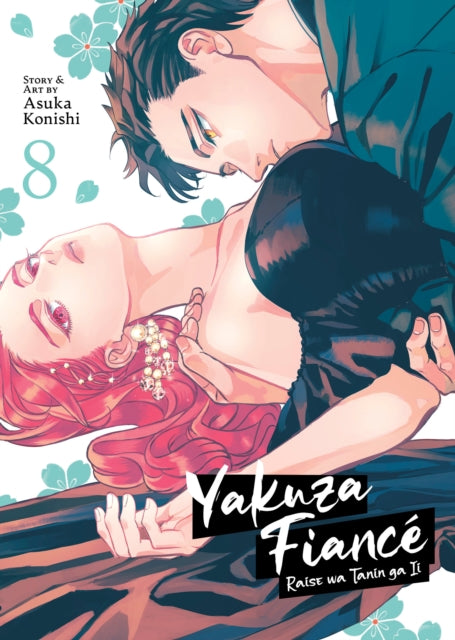 Yakuza Fiance Raise Wa Tanin Ga Ii Vol 8 By Konishi, Asuka
