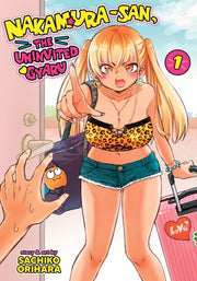 Nakamurasan The Uninvited Gyaru Vol 1 By Orihara, Sachiko