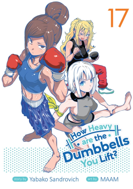 How Heavy Are Dumbbells You Lift Vol 17 By Sandrovich, Yabako