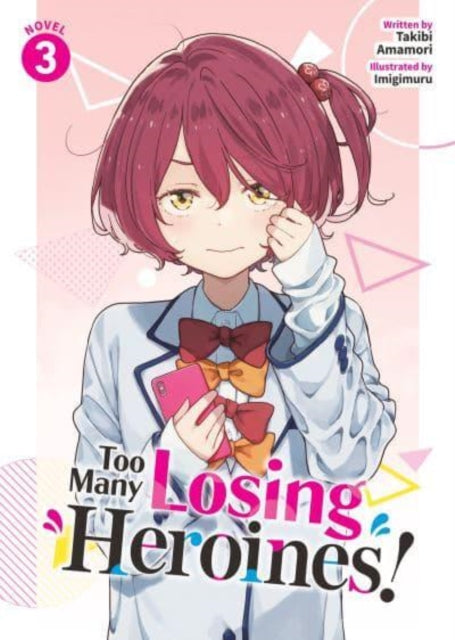 Too Many Losing Heroines Light Novel Vol