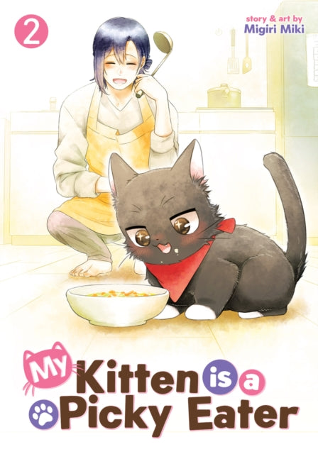 My Kitten Is A Picky Eater Vol 2