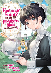 Heroine Saint No Im An Allworks Maid & P By Atekichi; Keiko