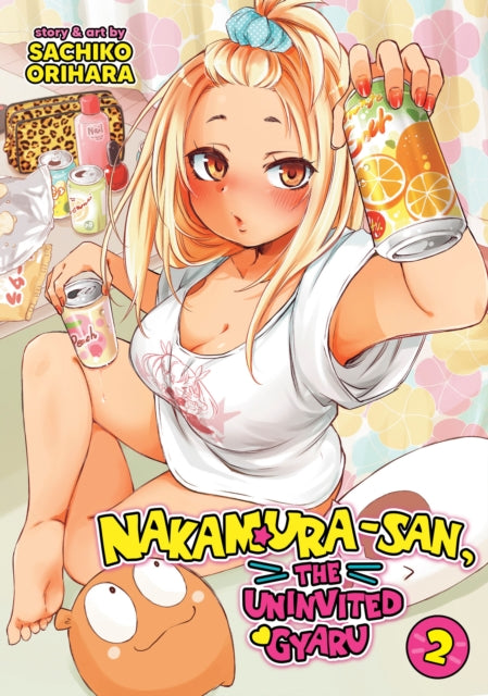 Nakamurasan The Uninvited Gyaru Vol 2