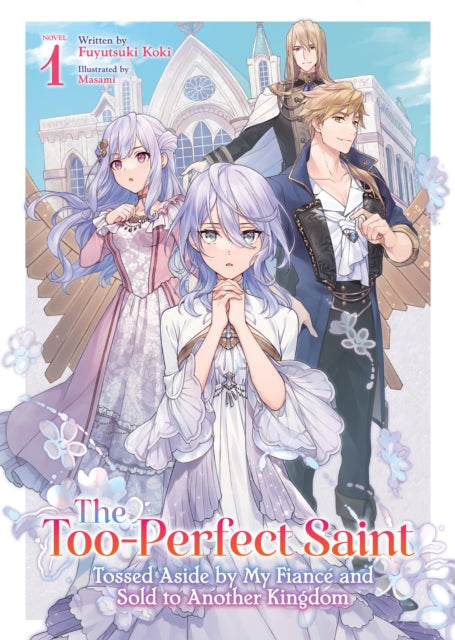 Tooperfect Saint Tossed Aside By My Fian By Koki, Fuyutsuki