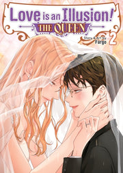 Love Is An Illusion The Queen Vol 2