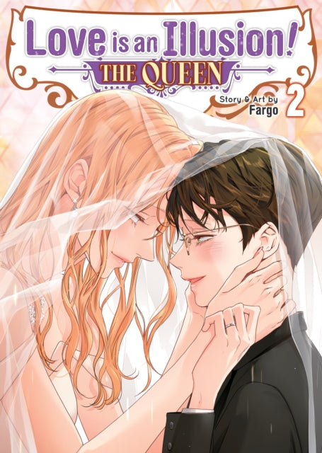 Love Is An Illusion The Queen Vol 2