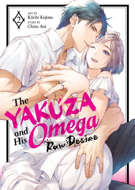 Yakuza & His Omega Raw Desire Vol 2 The By Aoi, Chizu