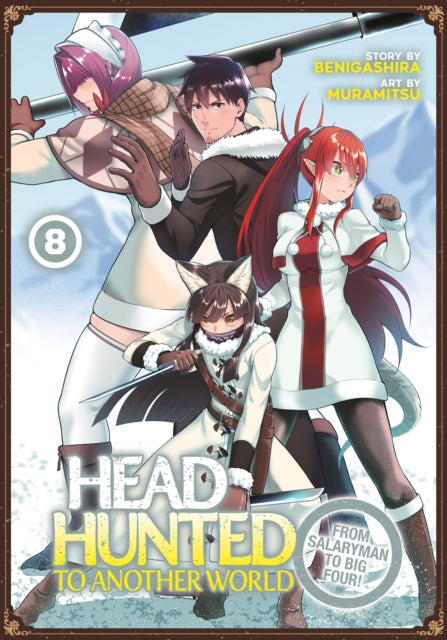 Headhunted To Another World Vol 8