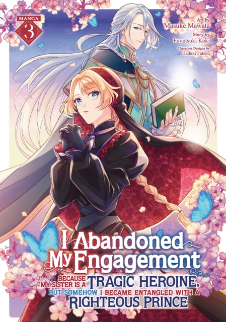 I Abandoned My Engagement Because My Sis By Koki, Fuyutsuki