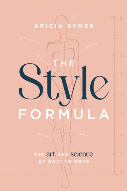 Style Formula: The Art And Science Of Wh By Symes, Aricia
