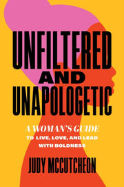 Unfiltered And Unapologetic: A Woman's G