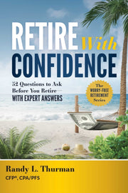 Retire With Confidence: 52 Questions To By Thurman, Randy L