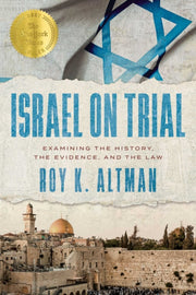 Israel On Trial: Examining The History, By Altman, Roy K