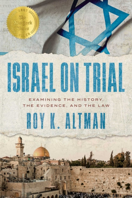 Israel On Trial: Examining The History, By Altman, Roy K