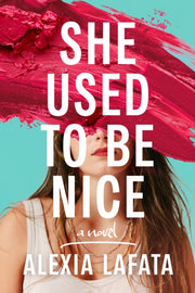 She Used To Be Nice