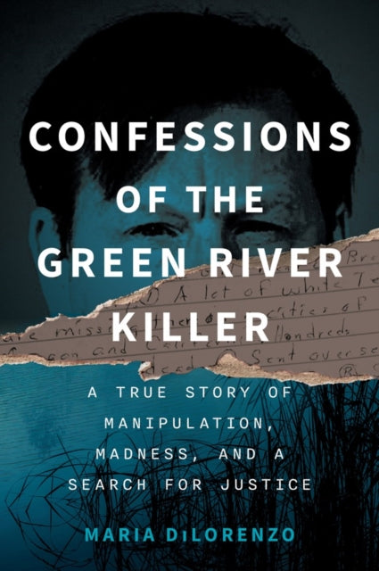 Confessions Of The Green River Killer By Dilorenzo, Maria