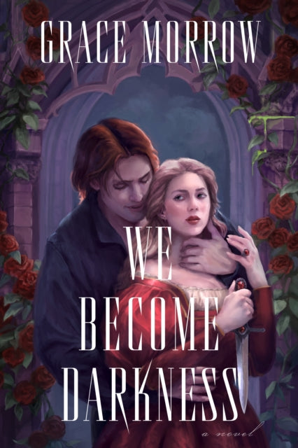 We Become Darkness By Morrow, Grace