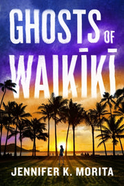 Ghosts Of Waikiki