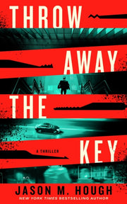 Throw Away The Key By Hough, Jason M.