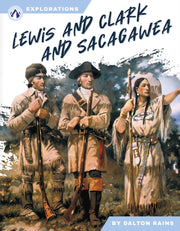 Lewis & Clark & Sacagawea