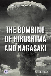 Bombing Of Hiroshima & Nagasaki By Rebman, Nick