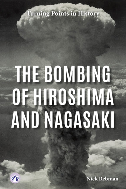 Bombing Of Hiroshima & Nagasaki By Rebman, Nick