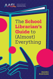 School Librarians Guide To Almost Everyt