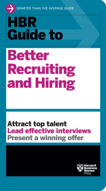 Hbr Guide To Better Recruiting & Hiring