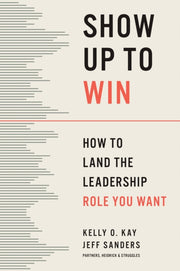 Show Up To Win