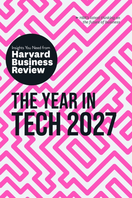 Year In Tech 2027 The Insights You Need By Harvard Business Rev