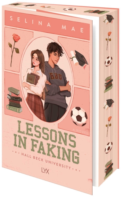 Lessons In Faking Hall Beck University By Mae Selina