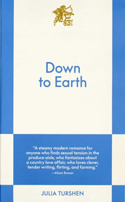 Down To Earth By Turshen, Julia