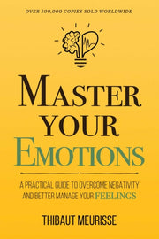 Master Your Emotions By Meurisse, Thibaut