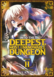 Into The Deepest Most Unknowable Dungeon