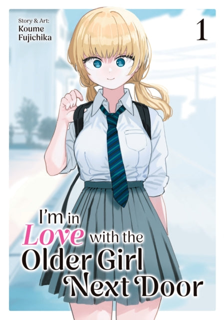 Im In Love With The Older Girl Next Door By Fujichika, Koume